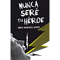 Nunca seré tu héroe (Gran Angular)